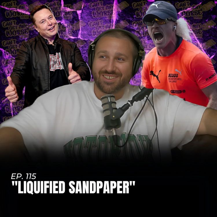 cover art for Ep. 115 "Liquified Sandpaper"