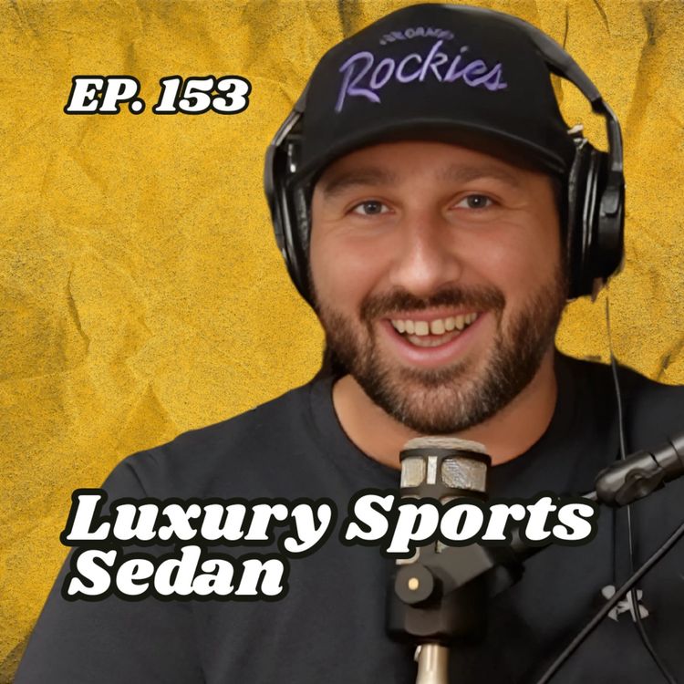 cover art for Ep. 153 "Luxury Sports Sedan"