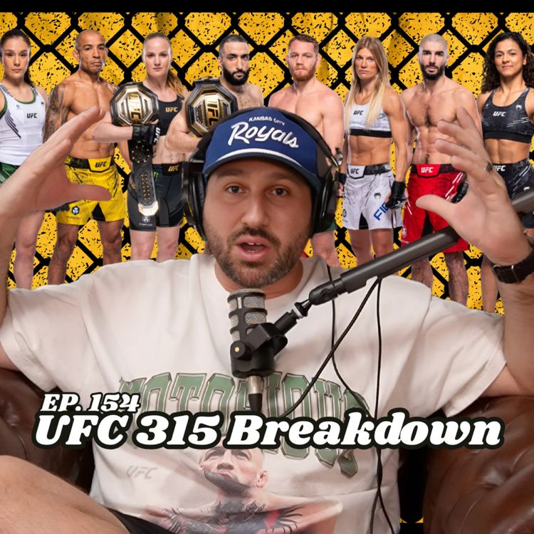 cover art for Ep. 154 "UFC 315 Breakdown"