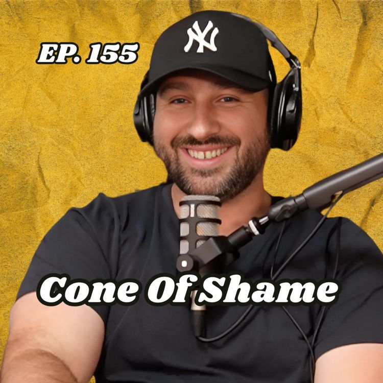 cover art for Ep. 155 "Cone Of Shame"