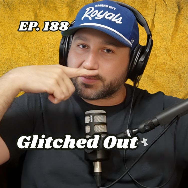 cover art for Ep. 188 "Glitched Out"