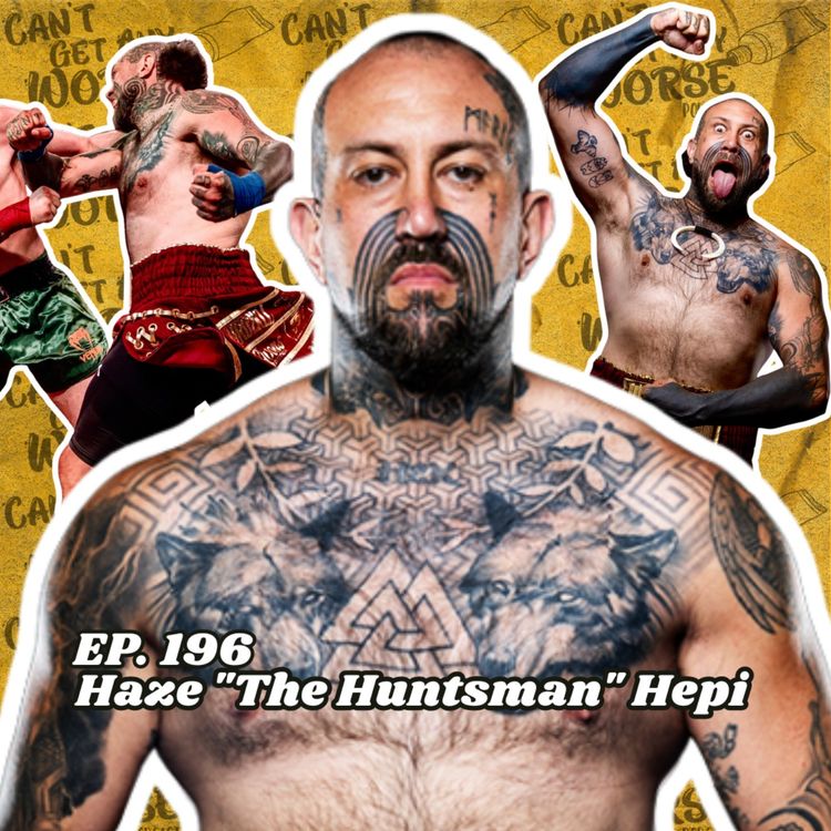 cover art for Ep. 196 "Haze "The Huntsman" Hepi"
