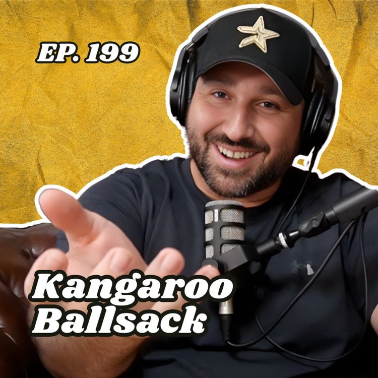 cover art for Ep. 199 "Kangaroo Ballsack"
