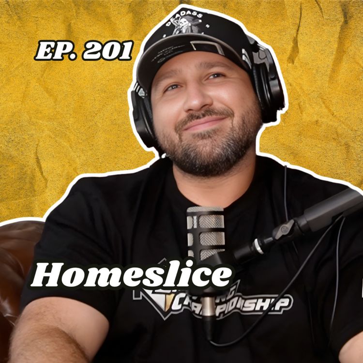 cover art for Ep. 201 "Homeslice"