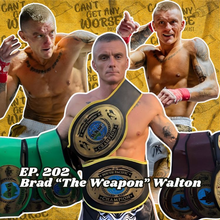 cover art for Ep. 202 "Brad “The Weapon” Walton"