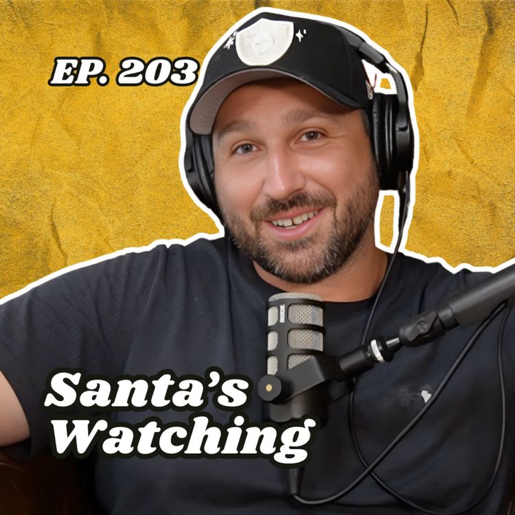 cover art for Ep. 203 "Santa’s Watching"