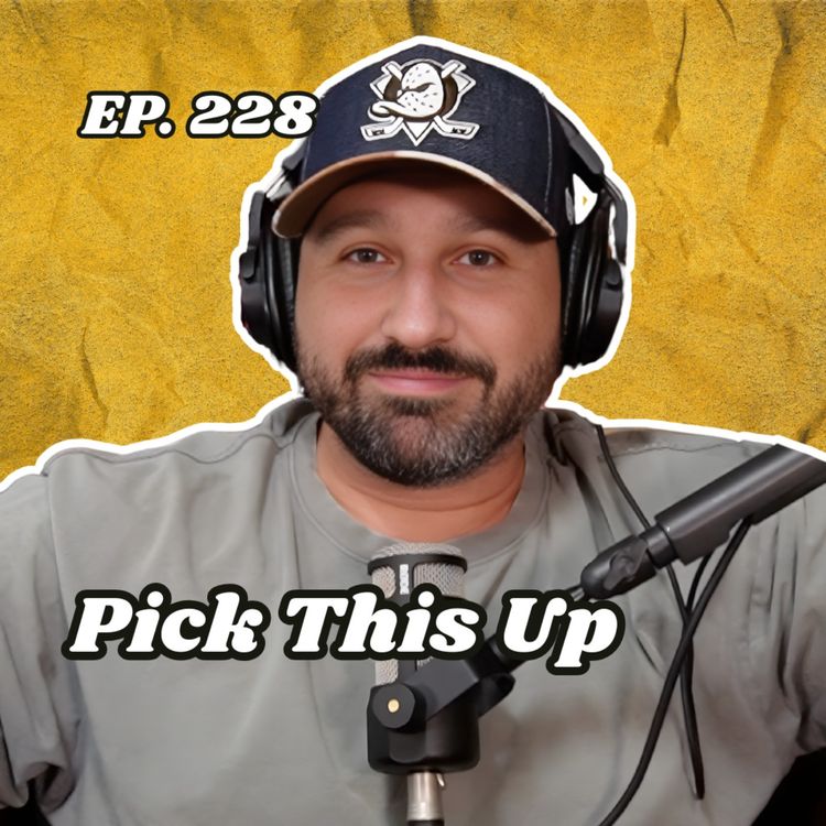 cover art for Ep. 228 "Pick This Up"