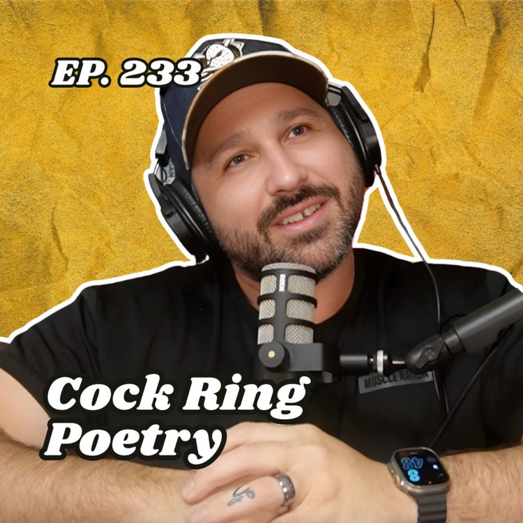 cover art for Ep. 233 "Cock Ring Poetry"
