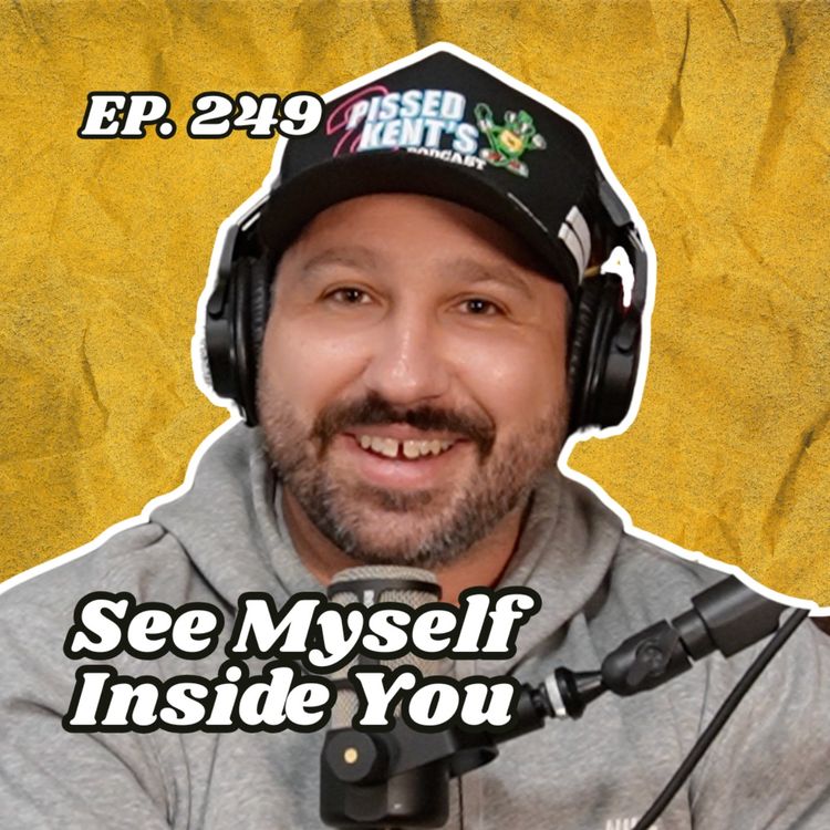 cover art for Ep. 249 "See Myself Inside You"
