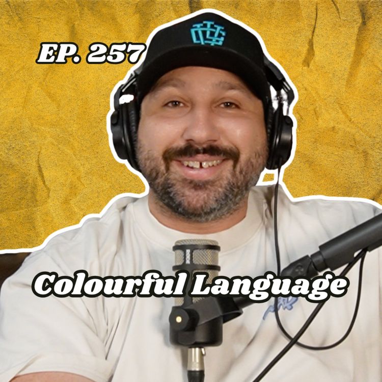 cover art for Ep. 257 "Colourful Language"