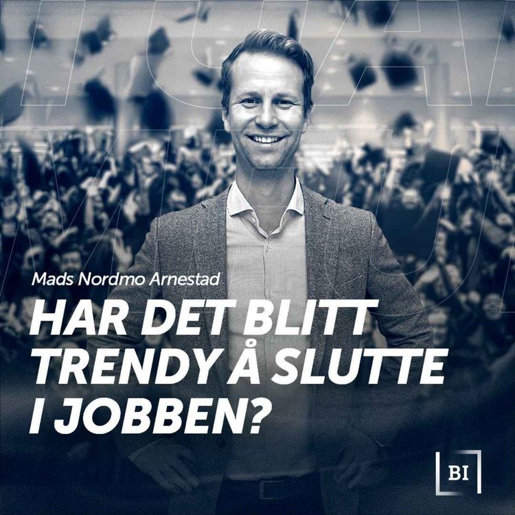 cover art for Har det blitt trendy å slutte i jobben? 