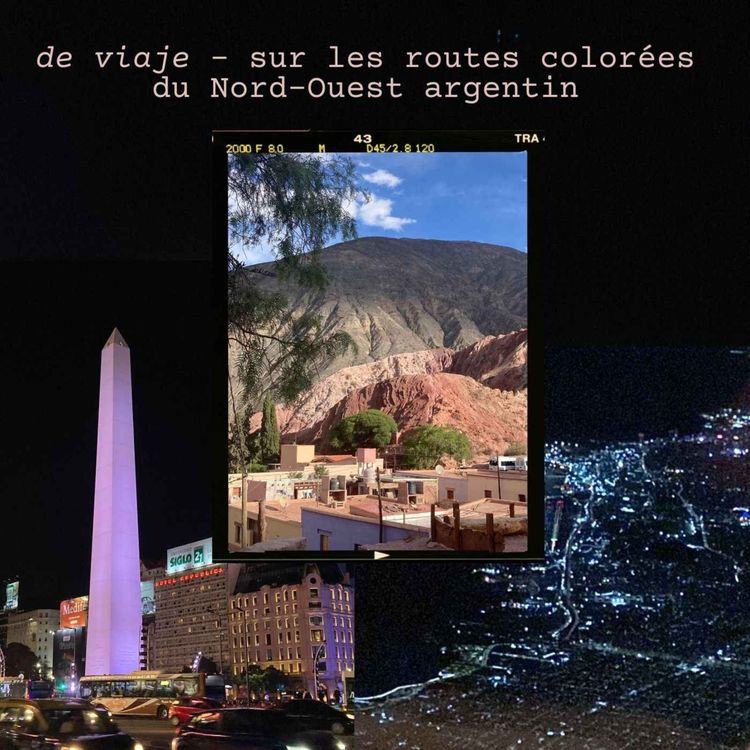 cover art for Le Nord-ouest argentin, le road trip coloré