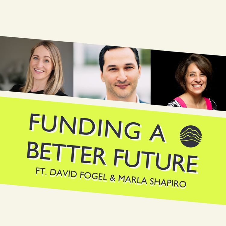 cover art for S5: E3. The Importance of Female Angel Investors ft. Marla Shapiro (HERmesa) and David Fogel (Alma Angels)