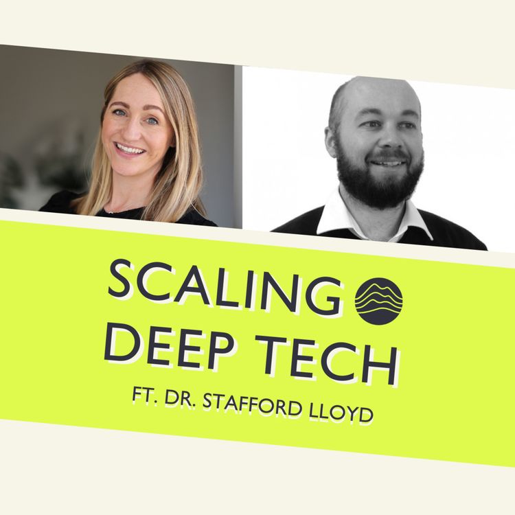 cover art for S6: E4. Driving Private Investment into Deep Tech in Climate ft. Dr. Stafford Lloyd (Innovate UK)