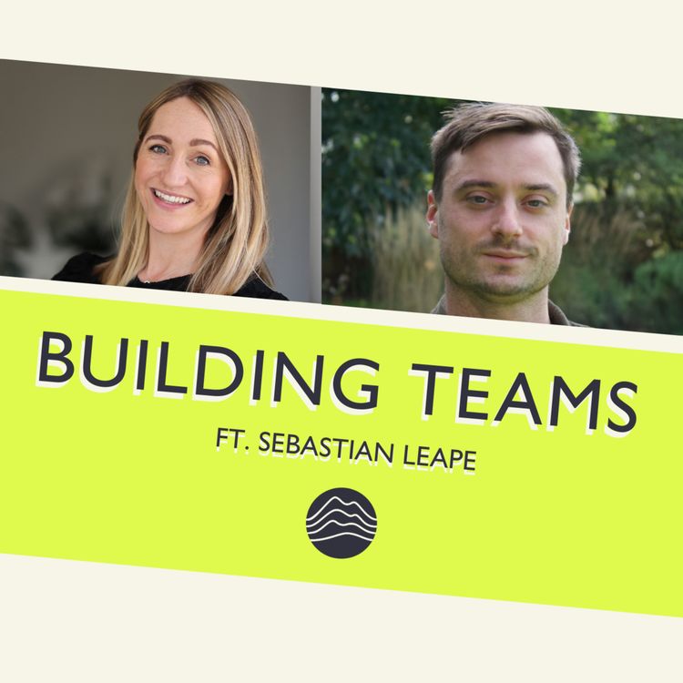 cover art for S7: E4. Culture and team building in a Series A startup ft. Seb Leape (Natcap)