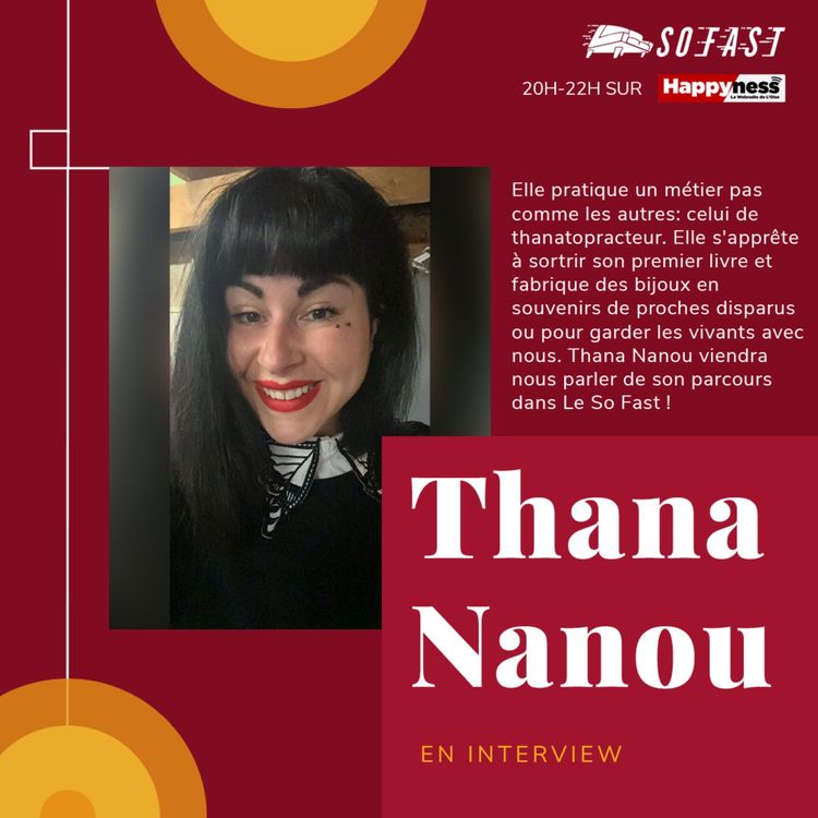 cover art for Le So'Fast - Interview : Thana Nanou