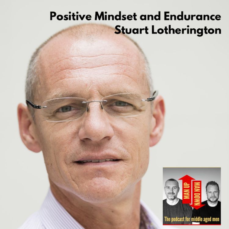 cover art for Stuart Lotherington - Positive Mindset and Endurance