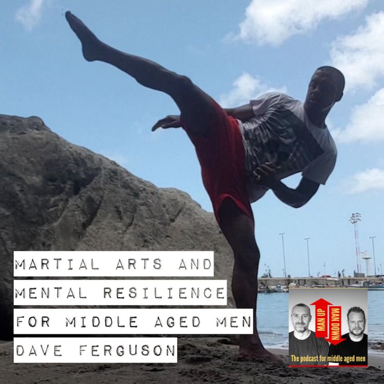cover art for Martial Arts and Mental Resilience for Middle Aged Men