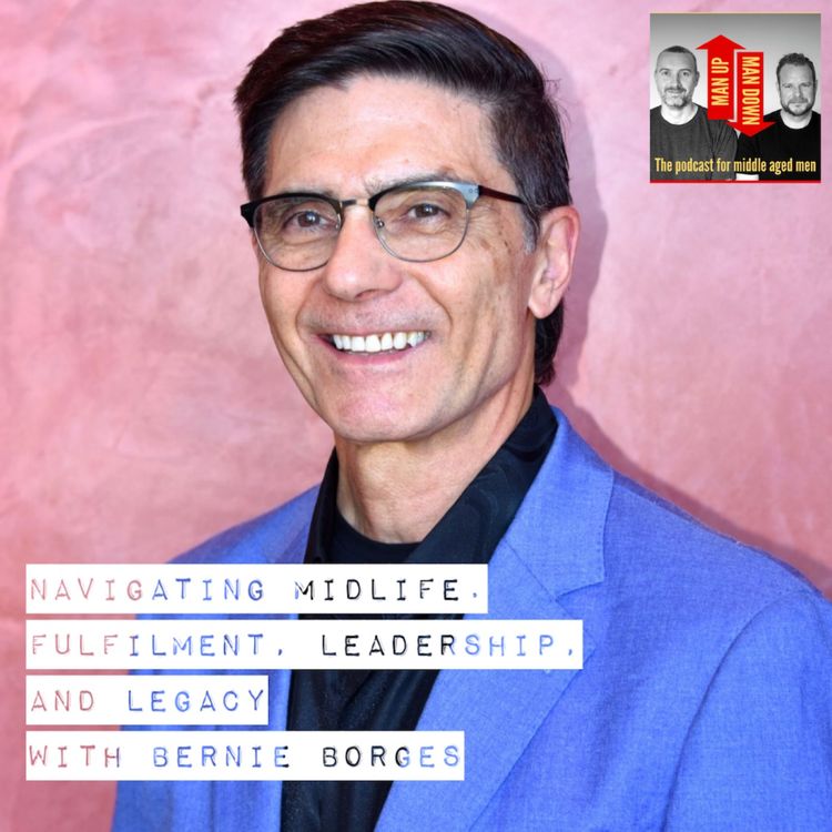 cover art for Navigating Midlife. Fulfilment, Leadership, and Legacy with Bernie Borges