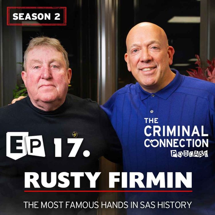cover art for Episode 17: Rusty Firmin - The Most Famous Hands in SAS History