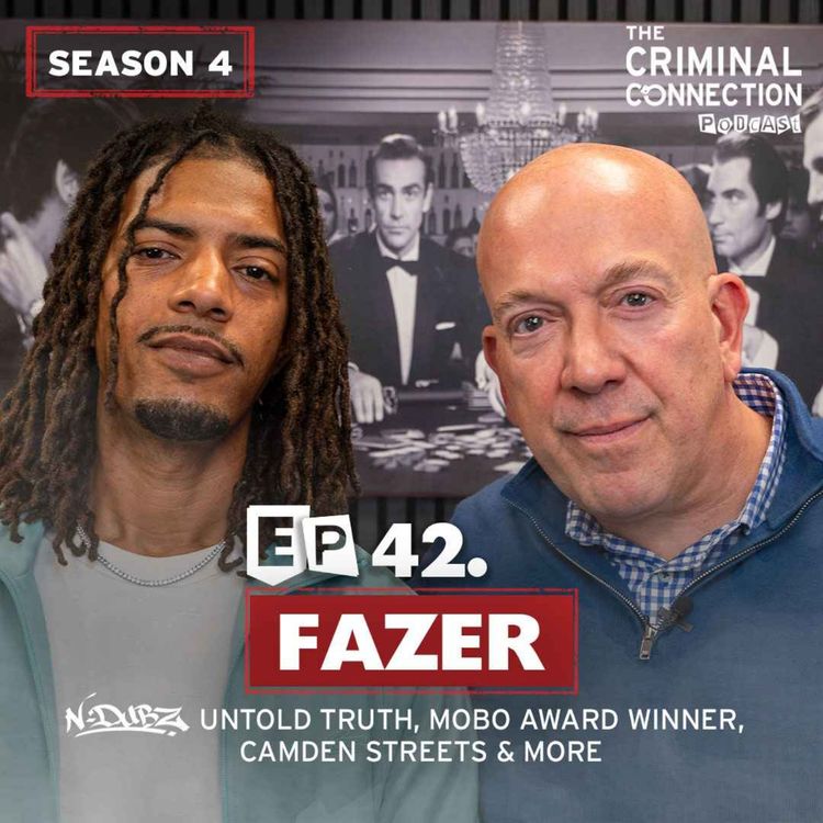 cover art for Episode 42: Fazer - N-Dubz Untold Truth, MOBO Award Winner, Camden Streets & More