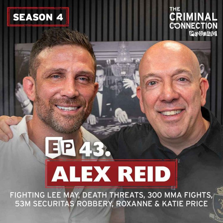 cover art for Episode 43: Alex Reid - Fighting Lee May, Death Threats & 300 MMA Fights