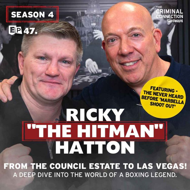 cover art for Episode 47: Ricky "The Hitman" Hatton - From the council estate to Las Vegas! A deep dive into the world of a boxing legend.