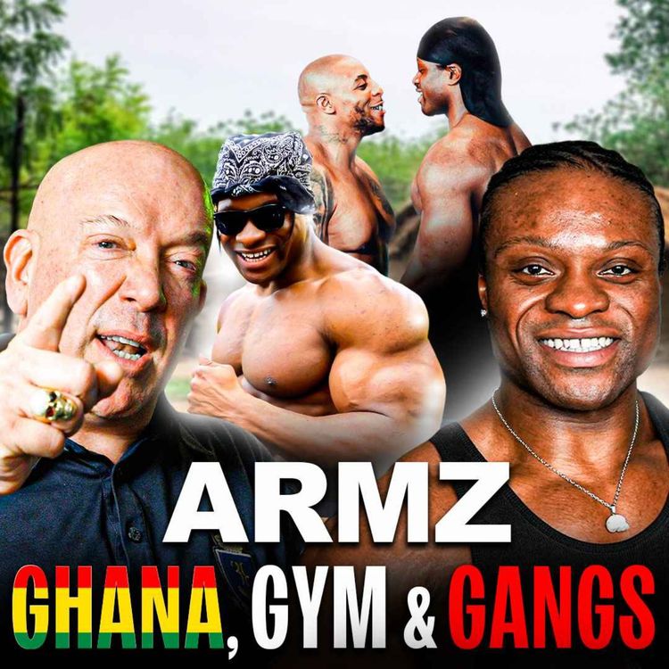 cover art for 090: Armz - Ghana, Gym and Gangs