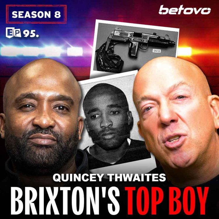cover art for 095: Quincey Thwaites - Brixton's Top Boy