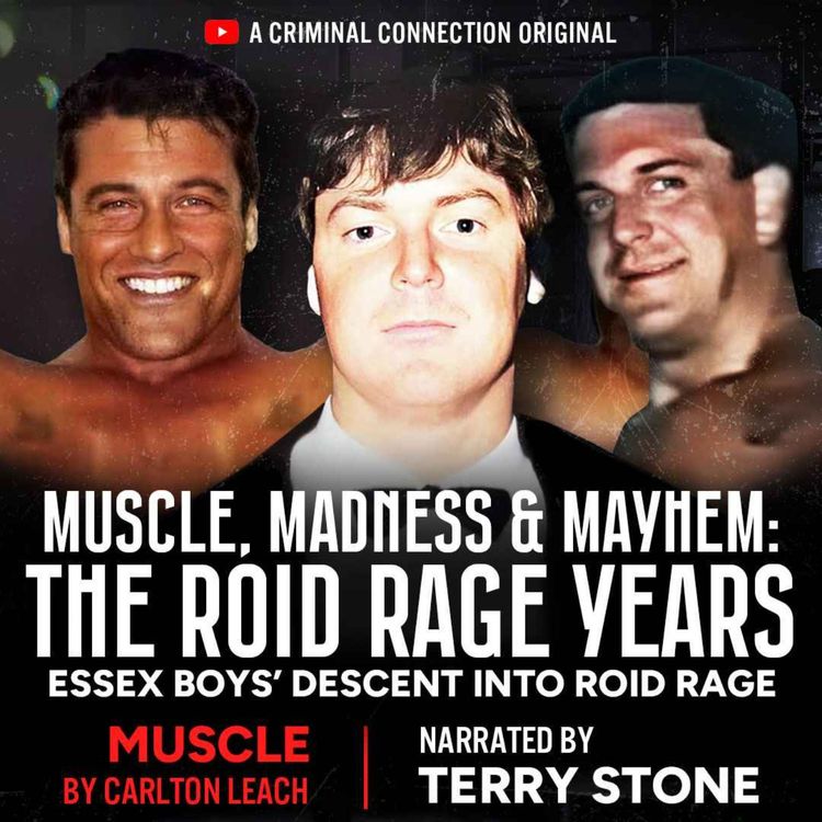 cover art for MUSCLE, MADNESS & MAYHEM: The Road Rage Years - Essex Boys' Descent into 'Roid Rage ('Muscle')