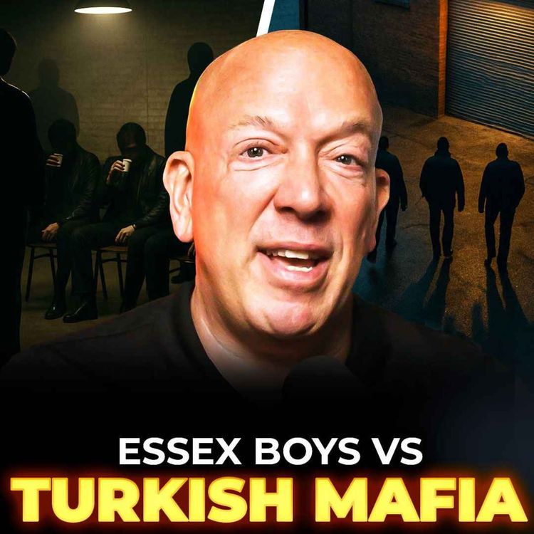 cover art for THE INTERROGATION: Essex Boys vs Turkish Mafia