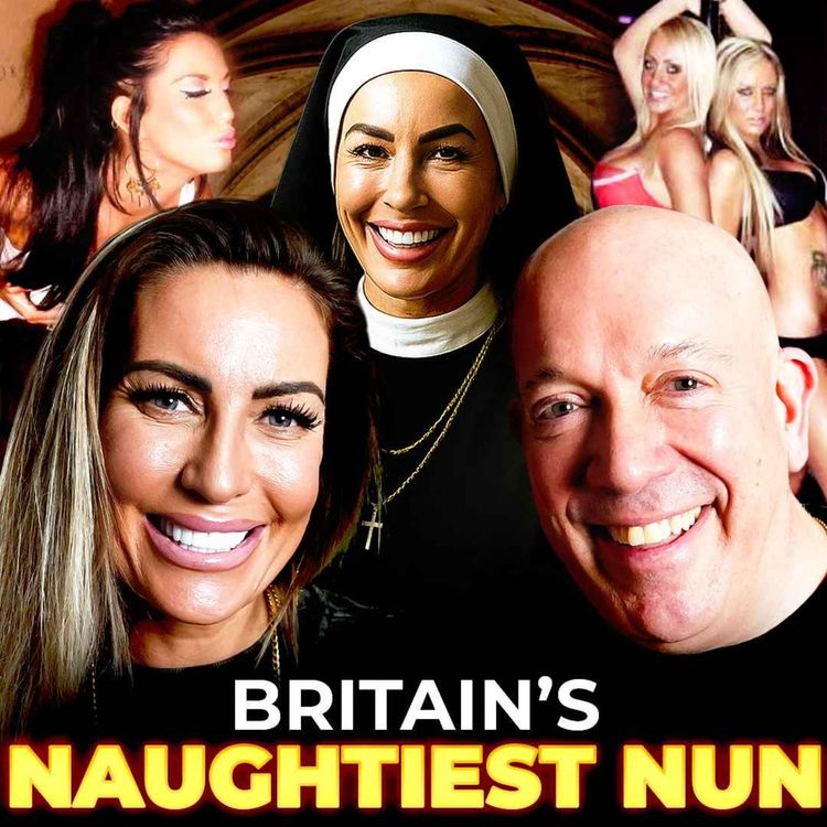 cover art for BRITAINS NAUGHTIEST NUN: Charlie Doherty | IBIZA Sins, Stringfellows STRIPPING & Big Brother EXPOSED