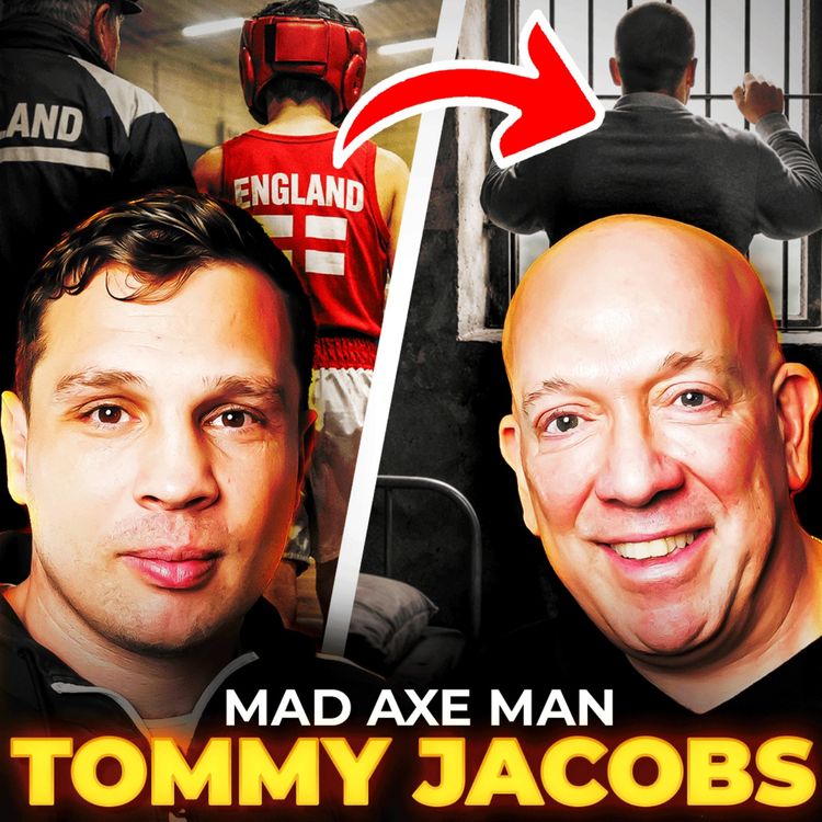 cover art for  From England Boxing to a 12-Year Sentence | Tommy Jacobs Story