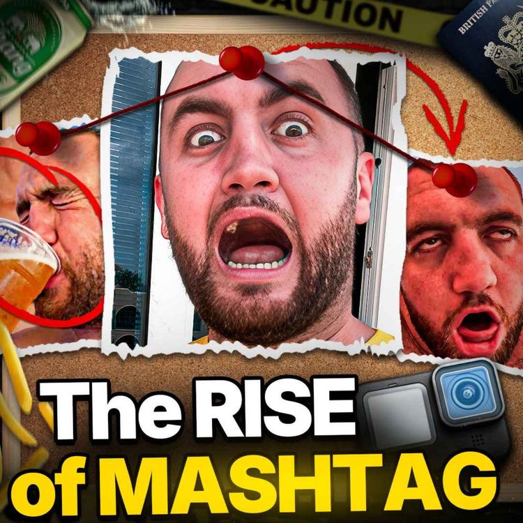 cover art for The Chaotic Rise of Mashtag: Britain's Favourite Idiot Abroad