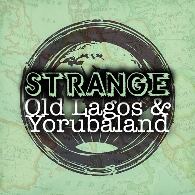 cover art for Strange Old Lagos & Yorubaland