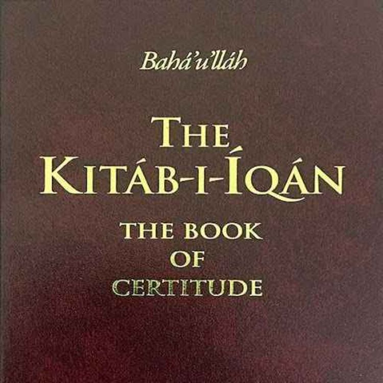 cover art for كتاب الايقان - بهائي - الجزءالثاني - The Kitab-i-Iqan (book of Certitude