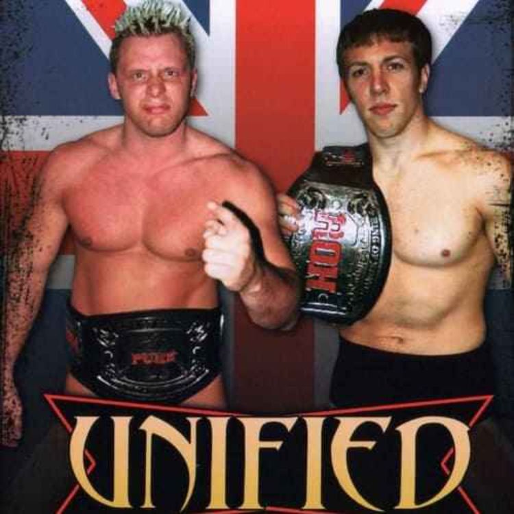 cover art for Episode 16: Bryan Danielson v Nigel McGuinness at ROH Unified