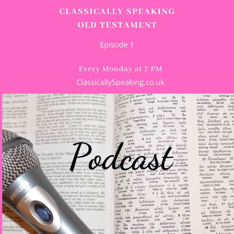cover art for Classically speaking - The Old Testament Episode 1