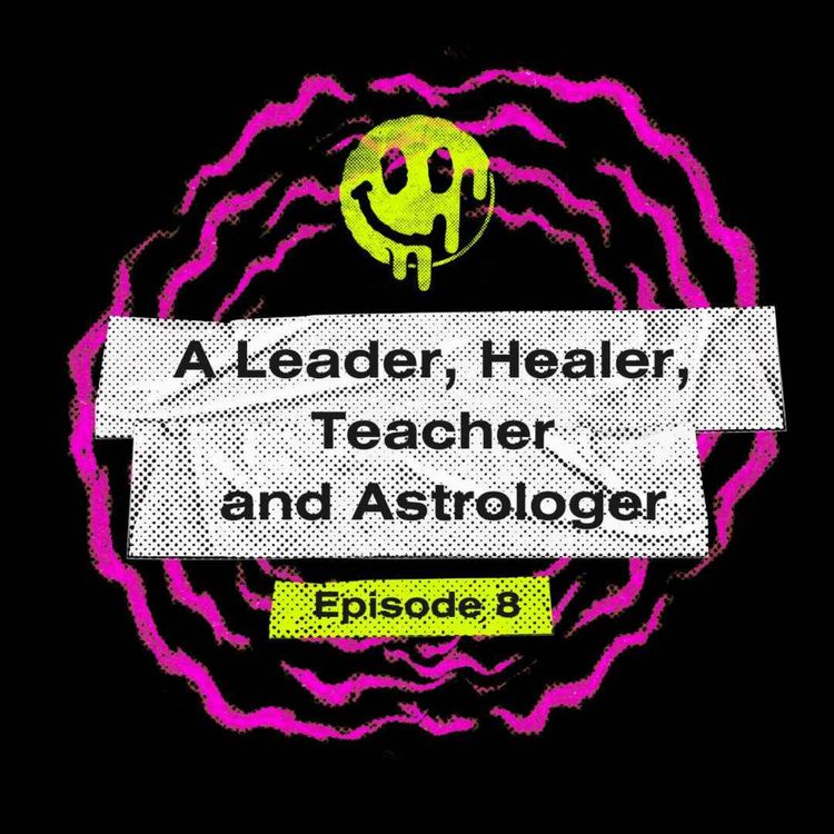 cover art for A Leader, Healer, Teacher and Astrologer