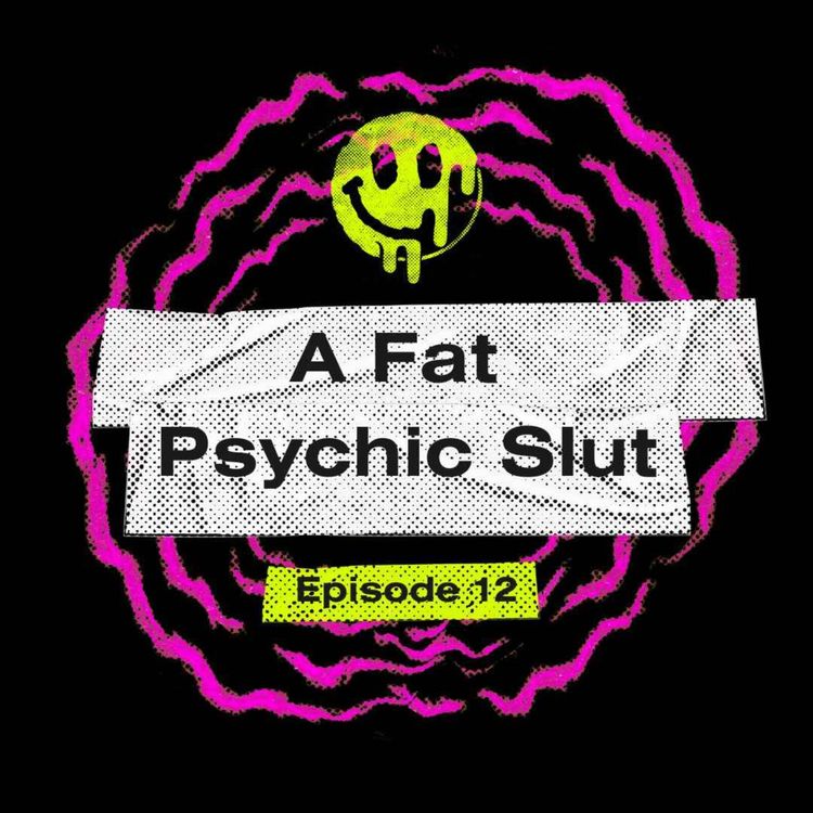 cover art for A Fat Psychic Slut