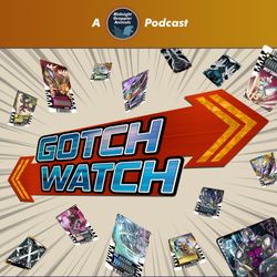 cover art for Gotch Watch: A Kamen Rider Gotchard Retrospective