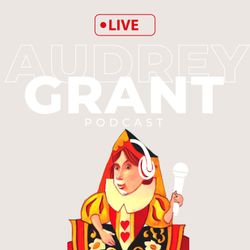 cover art for Audrey Grant Podcast