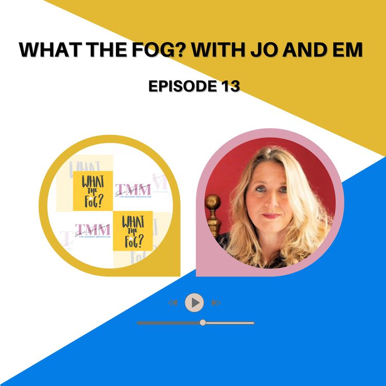 cover art for What the Fog? with Jo and Em Episode 13