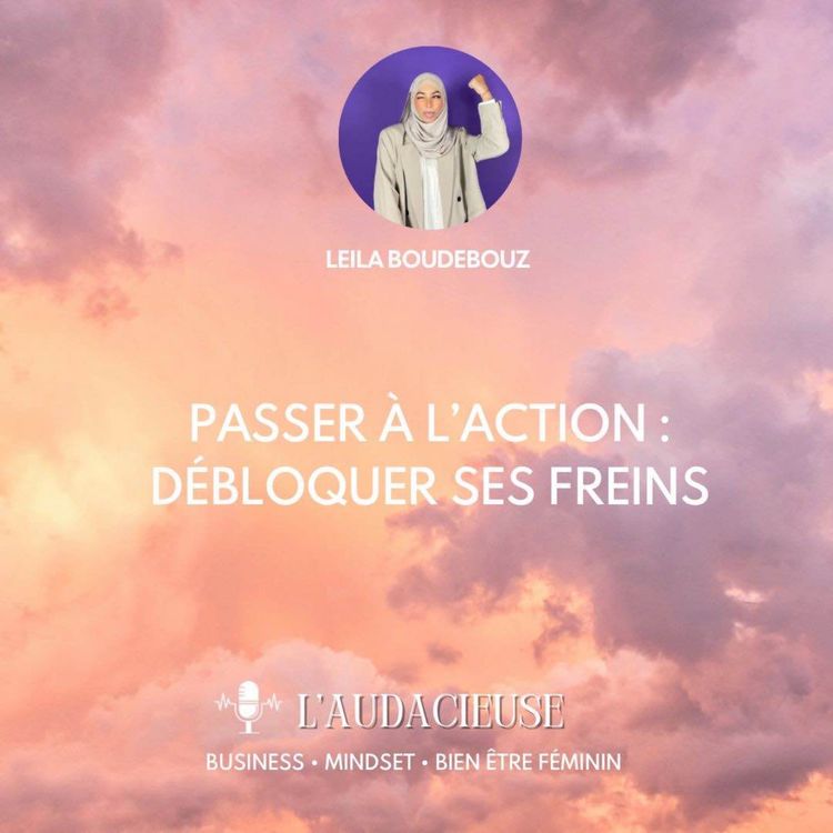 cover art for Passer à l'action : débloquer ses freins