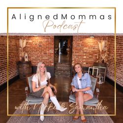 cover art for Aligned Mommas Podcast