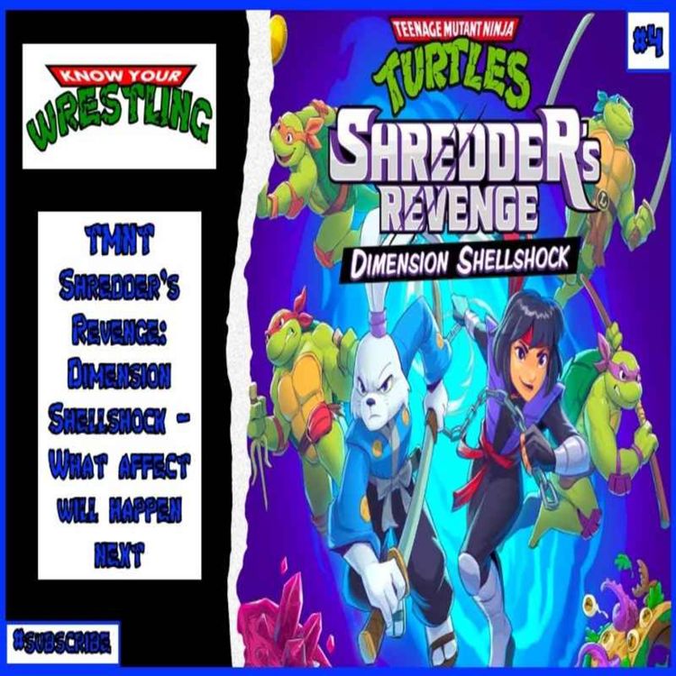 cover art for TMNT Shredder’s Revenge: Dimension Shellshock – What Affect Will Happen Next #4