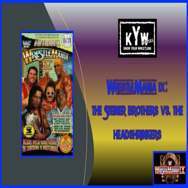 cover art for WrestleMania IX: The Steiner Brothers vs. The Headshrinkers