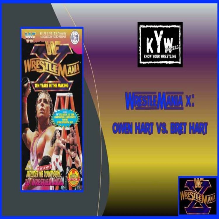 cover art for WrestleMania X: Owen Hart vs. Bret Hart