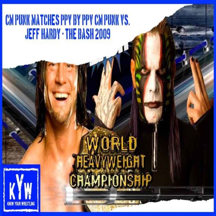 cover art for CM Punk Matches PPV By PPV: CM Punk vs. Jeff Hardy - The Bash (2009)