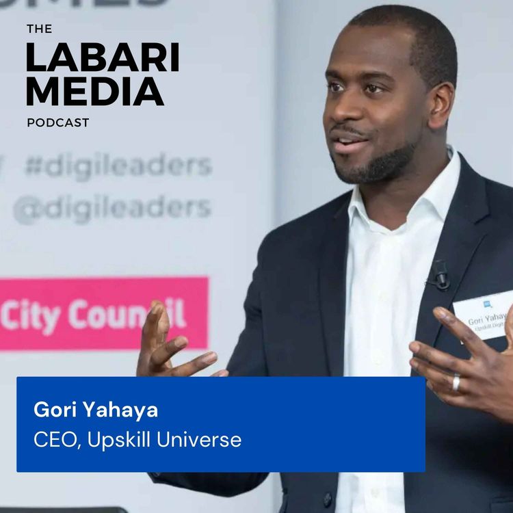 cover art for Helping African SMEs Grow Using AI and Digital Tools with Gori Yahaya (Upskill Universe)